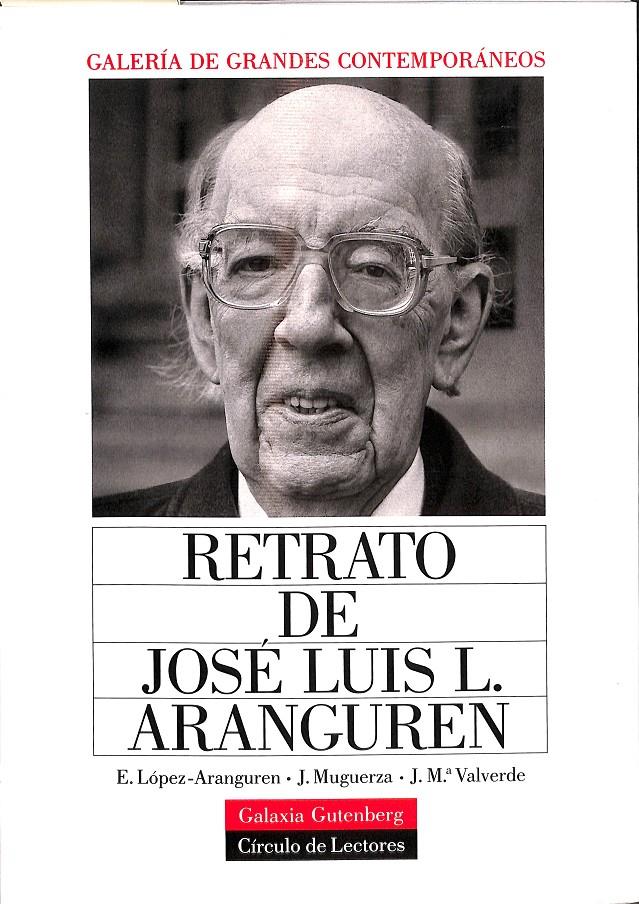RETRATO DE JOSÉ LUIS LÓPEZ ARANGUREN | 9788481090086 | LÓPEZ-ARANGUREN, EDUARDO