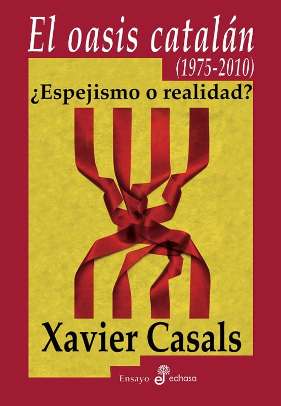 EL OASIS CATALÁN, 1975-2010 | 9788435026505 | CASALS I MESEGUER, XAVIER