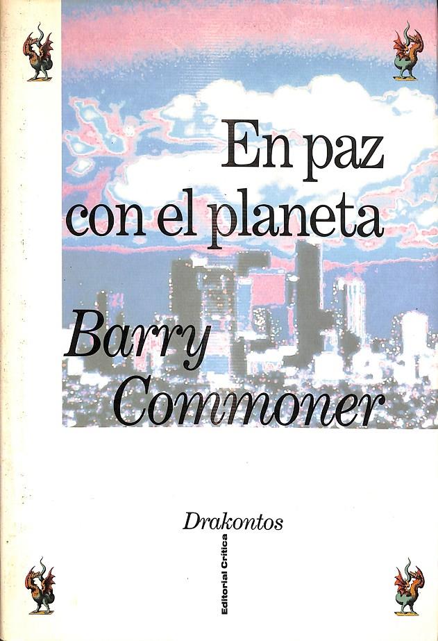 EN PAZ CON EL PLANETA | 9788474235333 | COMMONER, BARRY