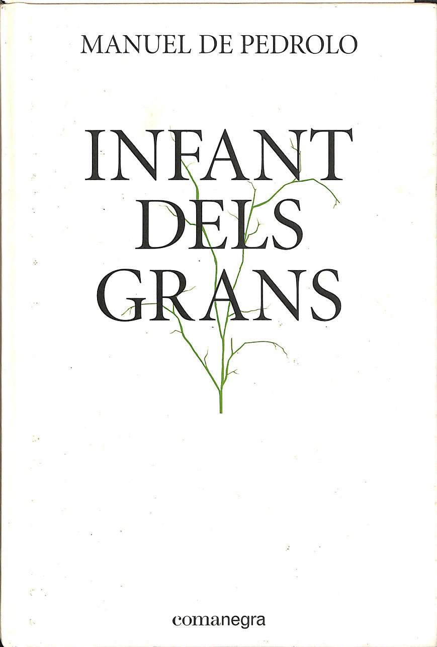 INFANT DELS GRANS (CATALÁN) | PEDROLO I MOLINA, MANUEL DE