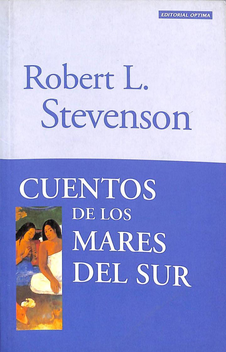 CUENTOS DE LOS MARES DEL SUR | 9788489693456 | ROBERT L. STEVENSON
