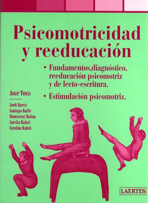 PSICOMOTRICIDAD Y REEDUCACIÓN | JOSEP TOMÁS