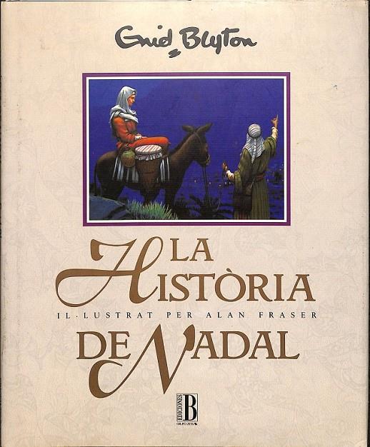 LA HISTÒRIA DE NADAL (CATALÁN) | 9788440632845 | BLYTON, ENID