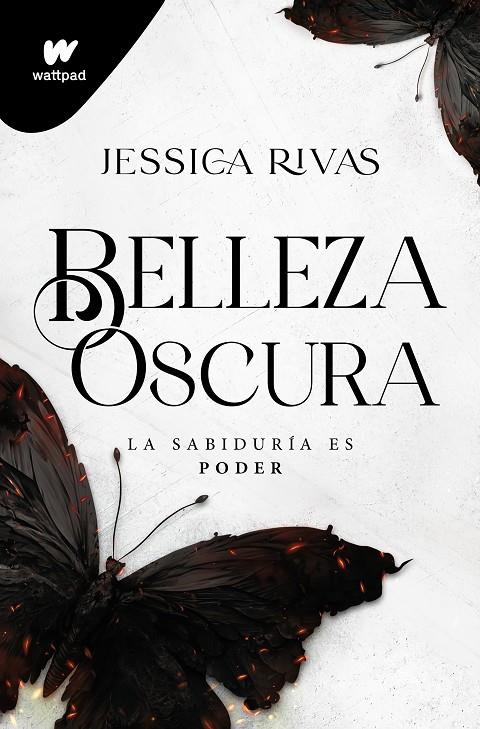 PODER Y OSCURIDAD - BELLEZA OSCURA Nº 1 | RIVAS, JESSICA