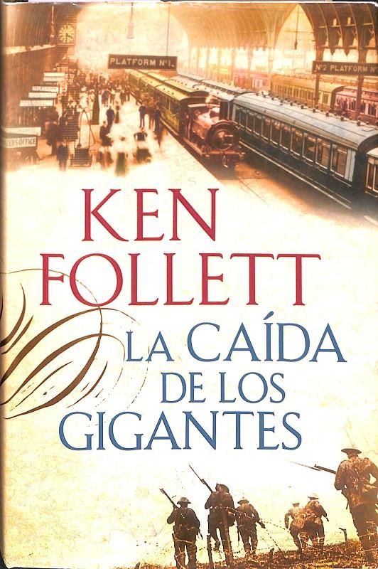 LA CAÍDA DE LOS GIGANTES (THE CENTURY 1) | 9788401337635 | FOLLETT, KEN