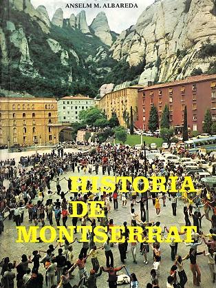 HISTORIA DE MONTSERRAT (CATALÁN) | ANSELM M.ALBAREDA