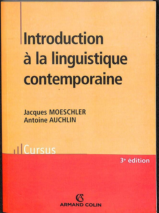 INTRODUCTION À LA LINGUISTIQUE CONTEMPORAINE - (FRANCÉS) | 9782200355821 | JACQUES MOESCHLER - ANTOINE AUCHLIN