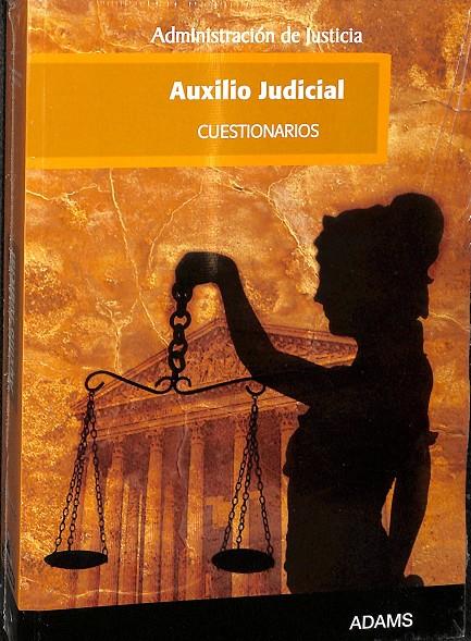 AUXILIO JUDICIAL, ADMINISTRACIÓN DE JUSTICIA. CUESTIONARIO | VARIOS AUTORES