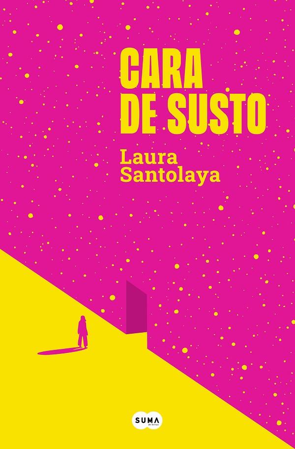 CARA DE SUSTO | SANTOLAYA, LAURA
