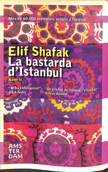 LA BASTARDA D'ISTANBUL (CATALÁN) | SHAFAK, ELIF