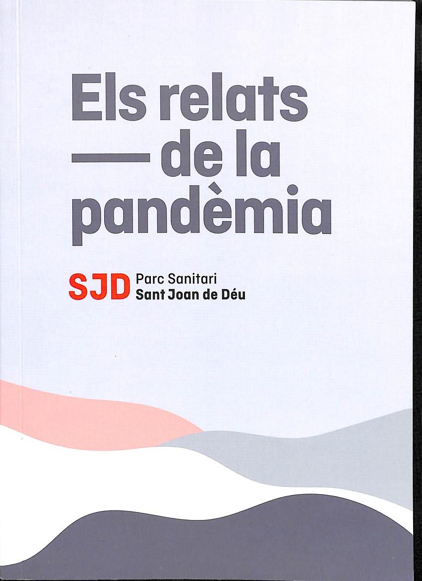 ELS RELATS DE LA PANDÈMIA 2020 (CATALÁN) | PARC SANITARI SANT JOAN DE DEÚ