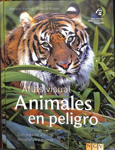ANIMALES EN PELIGRO, ATLAS VISUAL | VIERING; KNAUER; KERSTIN VIERING; ROLAND KNAUER