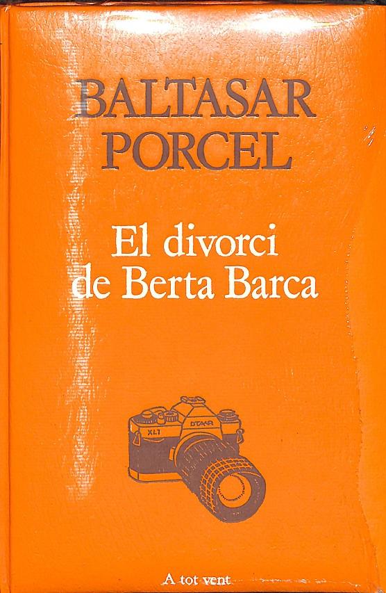 EL DIVORCI DE BERTA BARCA - A TOT VENT 277 (CATALÁN) | BALTASAR PORCEL