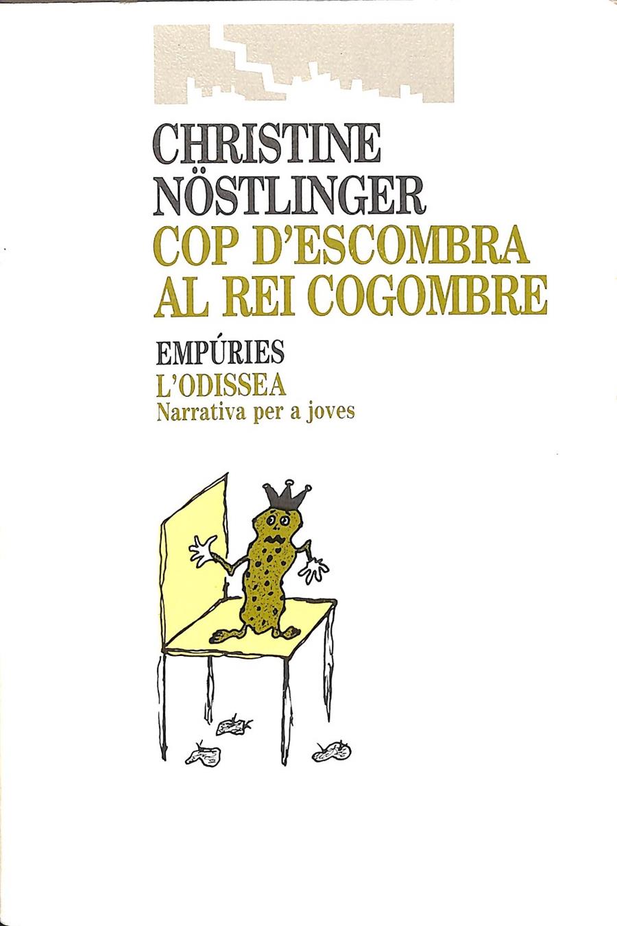 COP D'ESCOMBRA AL REI COGOMBRE (CATALÁN) | CHRISTINE NÖSTLINGER