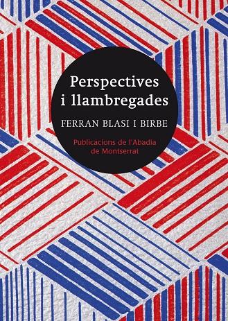 PERSPECTIVES I LLAMBREGADES (CATALÁN) | BLASI I BIRBE, FERRAN