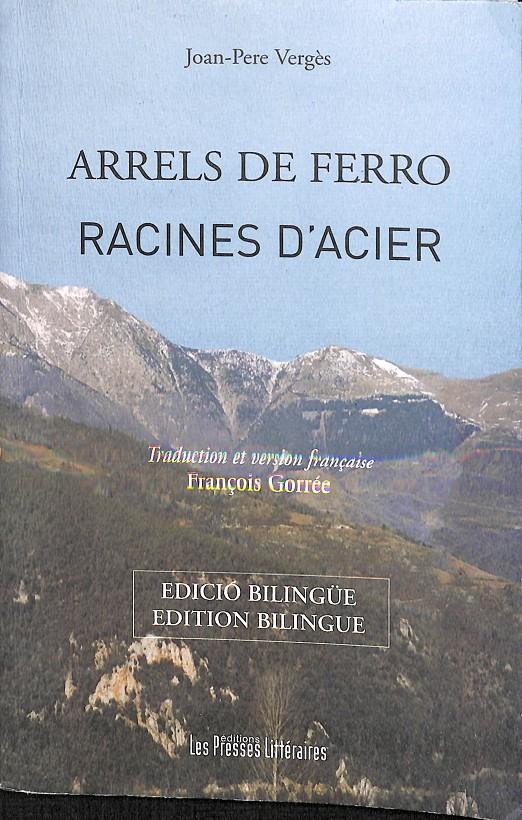 ARRELS DE FERRO RACINES D'ACIER (CATALÁN- FRANCÉS) | JOAN-PERE VERGÈS