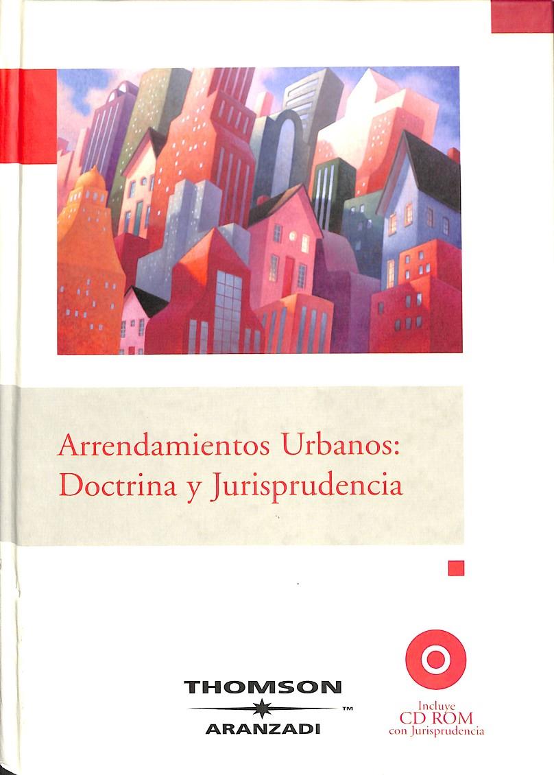 ARRENDAMIENTOS URBANOS - DOCTRINA Y JURISPRUDENCIA | 9788483554067 | DEPARTAMENTO DE REDACCIÓN ARANZADI