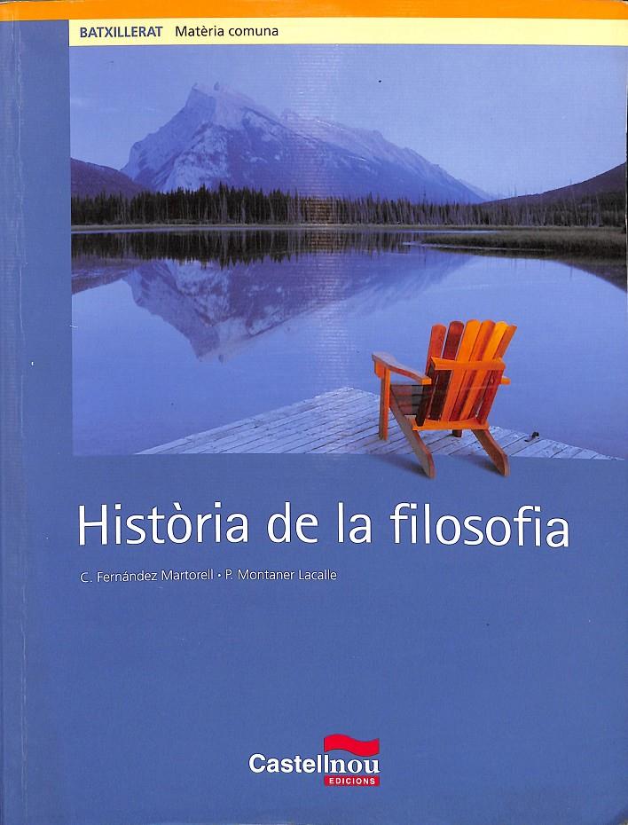 HISTÒRIA DE LA FILOSOFIA | C.FERNÀNDEZ MARTORELL - P.MONTANER LACALLE