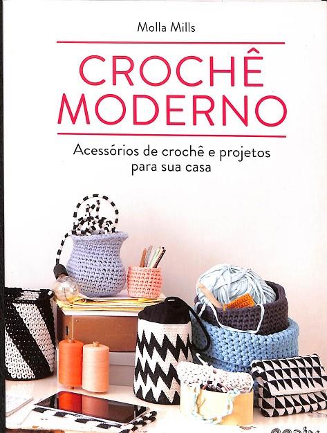 CROCHE MODERNO (PRECINTADO) (PORTUGÚES)  | MOLLA MILLS