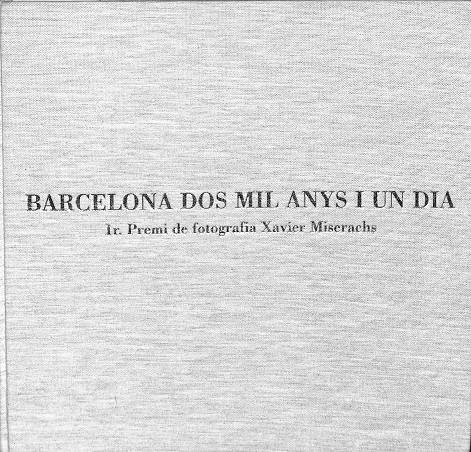 BARCELONA DOS MIL ANYS I UN DIA (CATALÁN-CASTELLANO-INGLÉS) | TONI MISERACHS