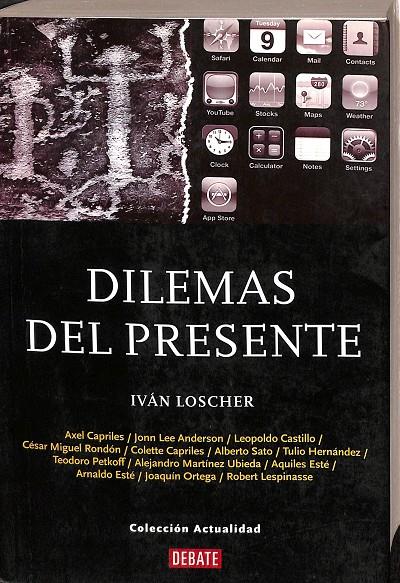 DILEMAS DEL PRESENTE | IVÁN LOSCHER