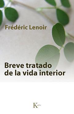 BREVE TRATADO DE LA VIDA INTERIOR | LENOIR, FRÉDÉRIC