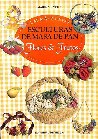 ESCULTURAS DE MASA DE PAN FLORES & FRUTOS | MARINA RATTO