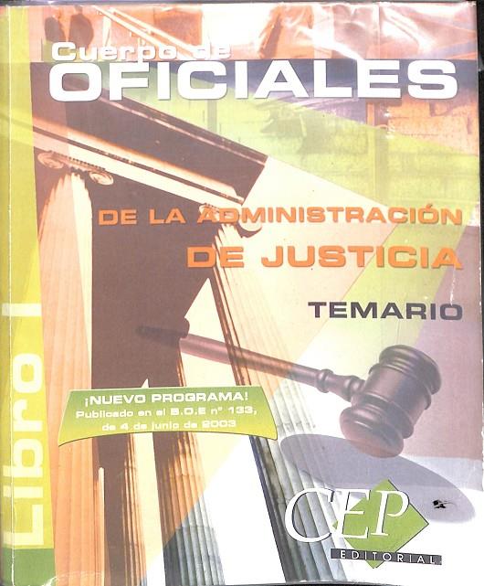 CUERPO DE OFICIALES DE LA ADMINISTRACIÓN DE JUSTICIA - TEMARIO LIBRO 1 | AUTORES VARIOS
