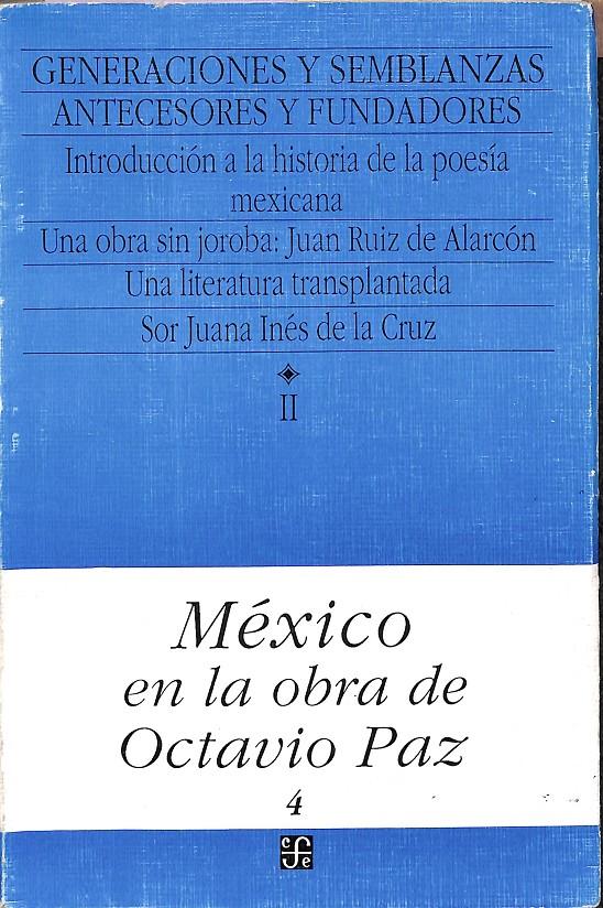 GENERACIONES Y SEMBLANZAS - 1 UNA LITERATURA TRANSPLANTADA TOMO II VOLUMEN 1 / MÉXICO EN LA OBRA DE OCTAVIO PAZ  | 9789681631673