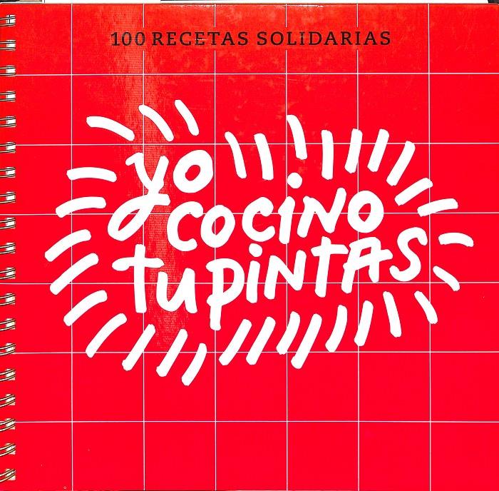 YO COCINO TU PINTAS - 100 RECETAS SOLIDARIAS | 0 | AA.VV