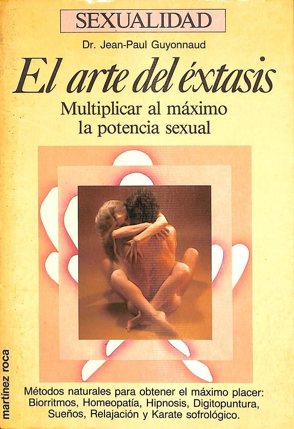 EL ARTE DEL EXTÁSIS | DR JEAN-PAUL GUYONNAUD