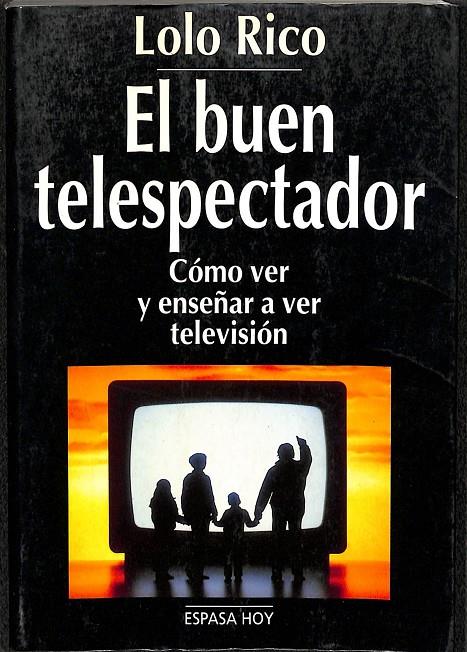 EL BUEN TELESPECTADOR | LOLO RICO