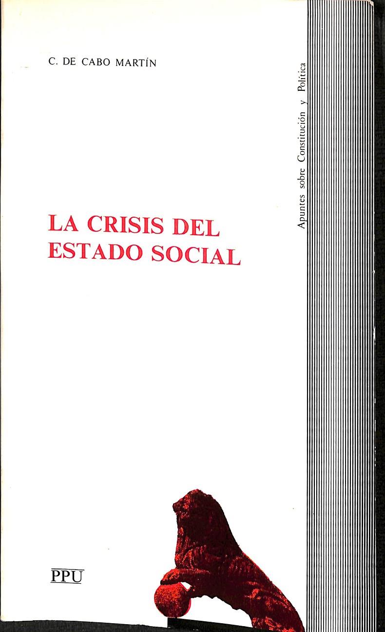 LA CRISIS DEL ESTADO SOCIAL | C. DE CABO MARTIN
