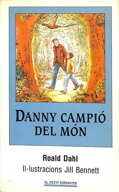 DANNY CAMPIÓ DEL MÓN (CATALÁN) | ROADLD DAHL