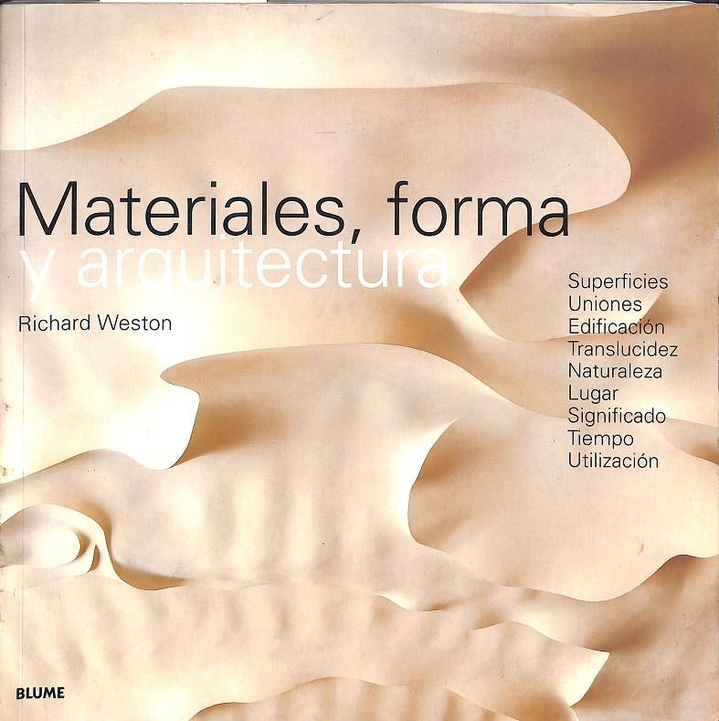 MATERIALES, FORMA Y ARQUITECTURA | 9788498012798 | WESTON, RICHARD