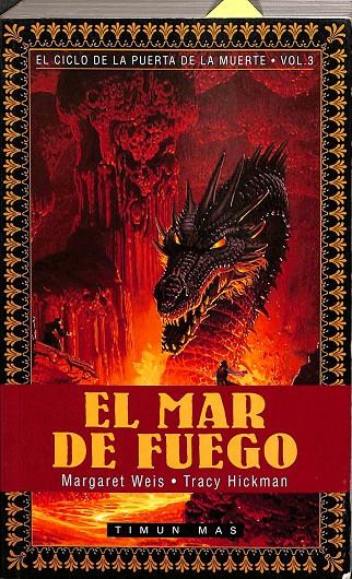 EL MAR DE FUEGO | WEIS, MARGARET/HICKMAN, TRACY