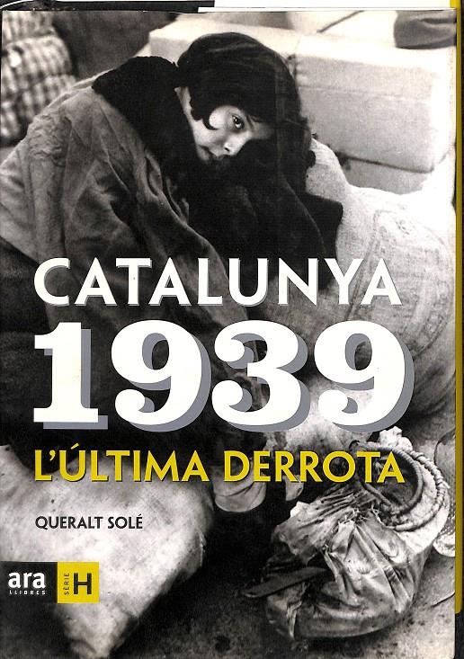 CATALUNYA 1939 (CATALÁN) | 9788496201644 | SOLÉ I BARJAU, QUERALT