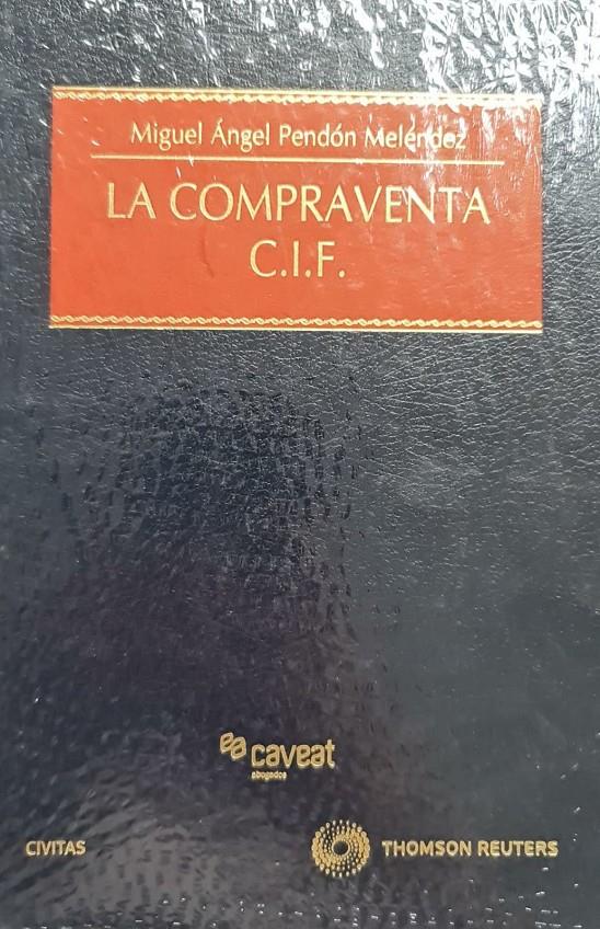 LA COMPRAVENTA C.I.F. | 9788447036004 | PENDÓN MELÉNDEZ, MIGUEL ÁNGEL