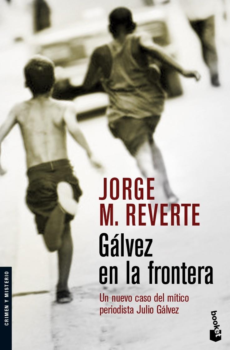 GÁLVEZ EN LA FRONTERA | M. REVERTE, JORGE