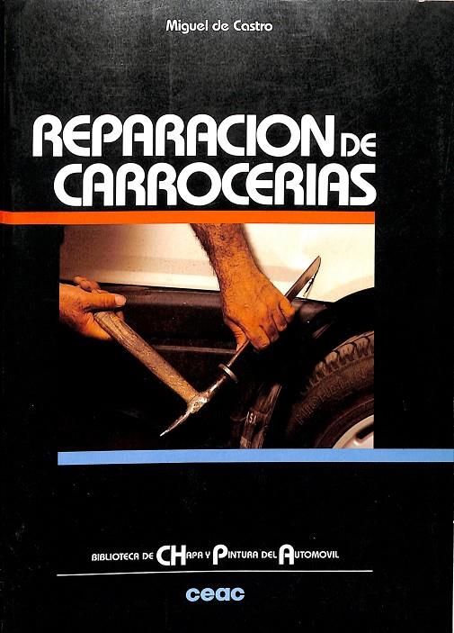 REPARACION DE CARROCERIAS | MIGUEL DE CASTRO