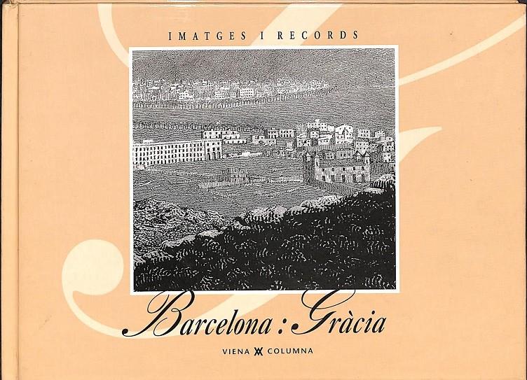 BARCELONA GRÀCIA 23 (IMATGES I RECORDS)  | 9788478099498