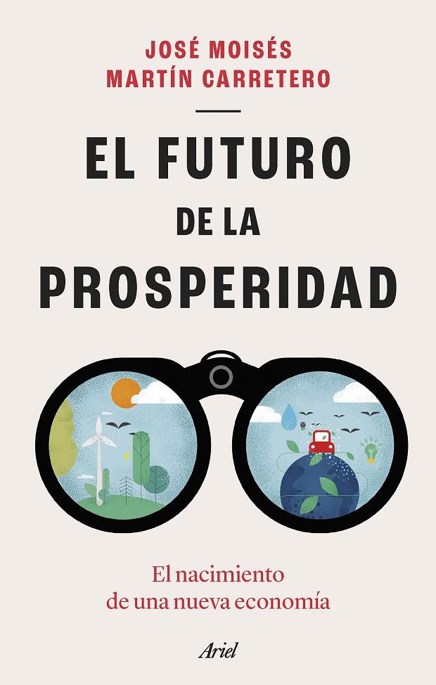 EL FUTURO DE LA PROSPERIDAD | MARTÍN CARRETERO, JOSÉ MOISÉS
