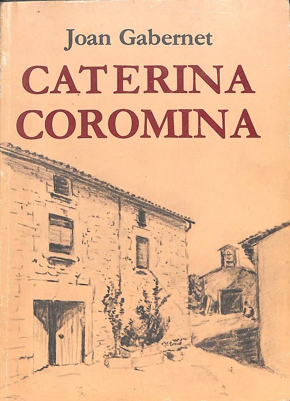 CATERINA COROMINA | 0 | GABERNET FARRAN, JOAN