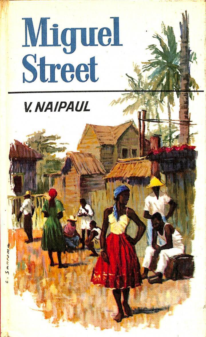 MIGUEL STREET | V. NAIPAUL