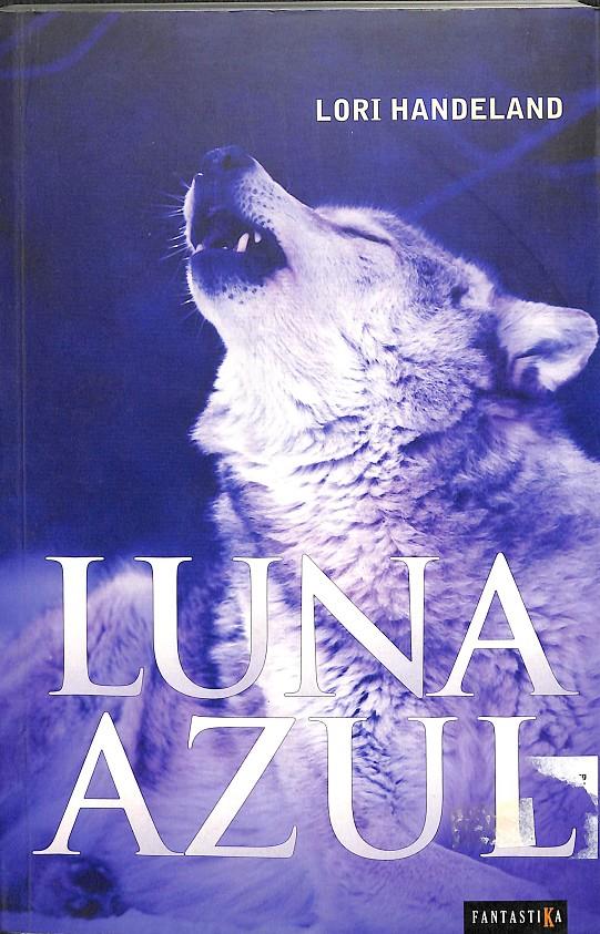 LUNA AZUL | LORI HANDELAND