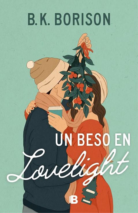 UN BESO EN LOVELIGHT | BORISON, B.K.