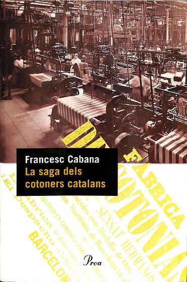 LA SAGA DELS COTONERS CATALANS (CATALÁN) | CABANA VANCELLS, FRANCESC