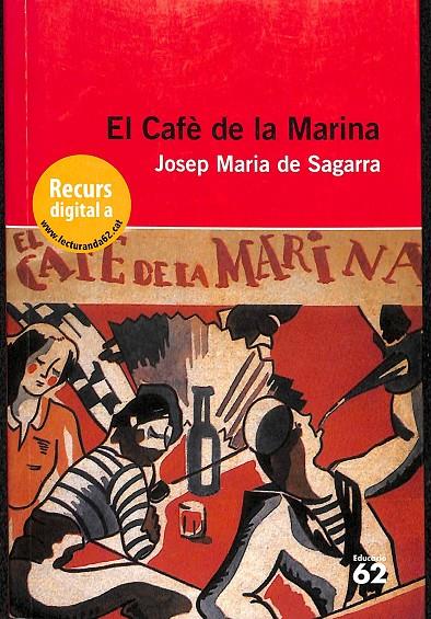 EL CAFÈ DE LA MARINA (CATALÁN) | SAGARRA I CASTELLARNAU, JOSEP MARIA DE