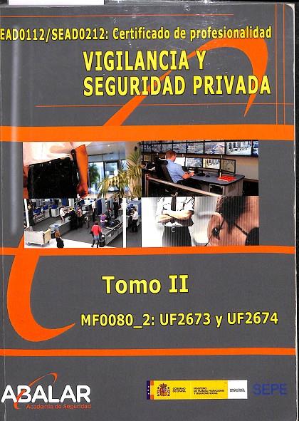 VIGILANCIA Y SEGURIDAD PRIVADA - TOMO II | AUTORES VARIOS