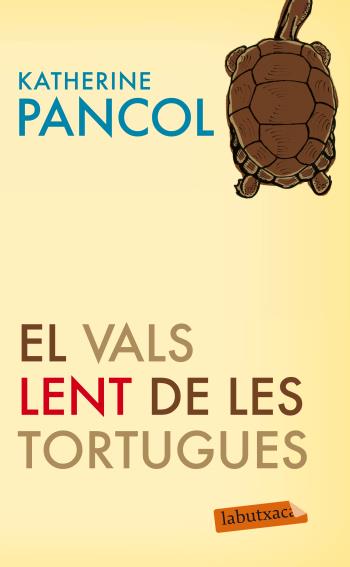 EL VALS LENT DE LES TORTUGUES | 9788499303925 | PANCOL, KATHERINE
